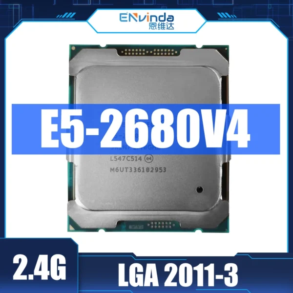 Used Intel XEON E5 2680 V4 CPU Processor 14 Core 2.40GHZ 35MB L3 Cache 120W SR2N7 LGA 2011-3 Support X99 Motherboard E5-2680V4